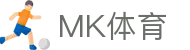 MK体育(中国)官方平台 - 官方在线登录